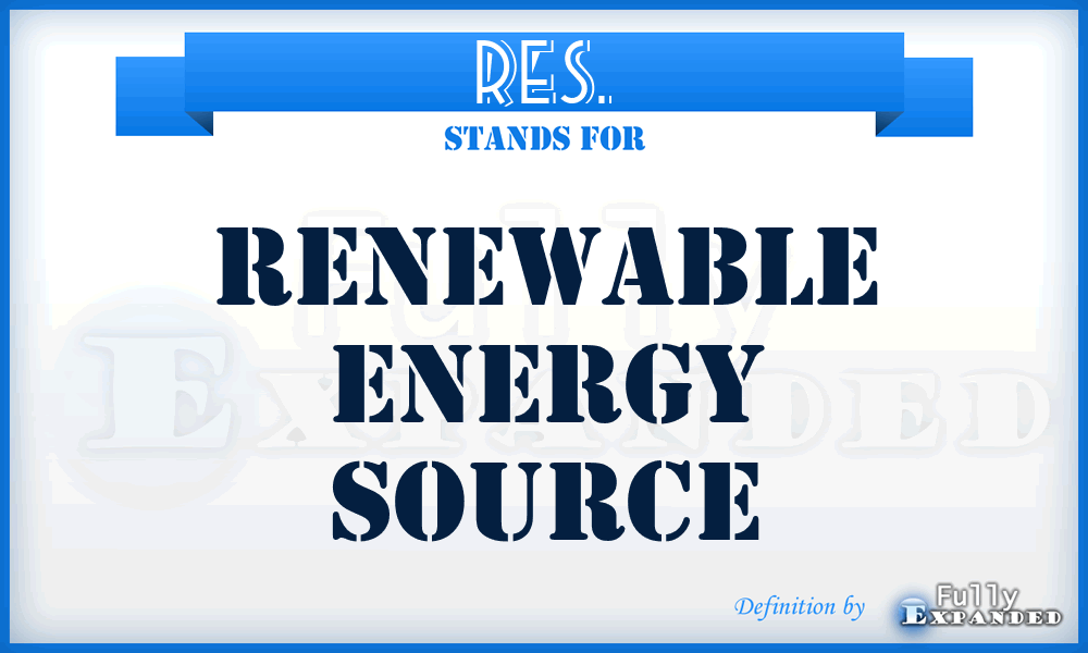 RES. - Renewable Energy Source