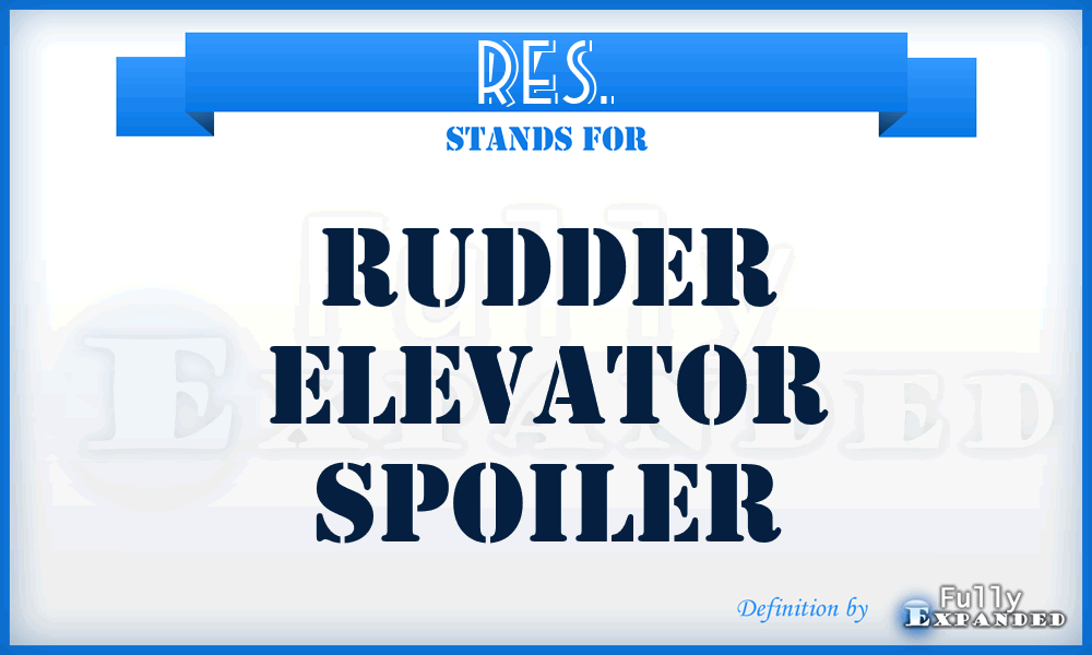 RES. - Rudder Elevator Spoiler