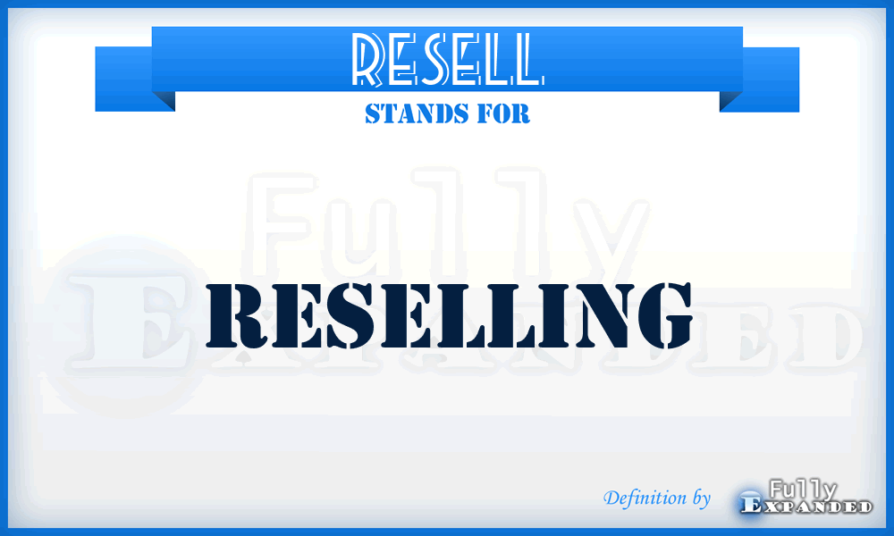 RESELL - Reselling