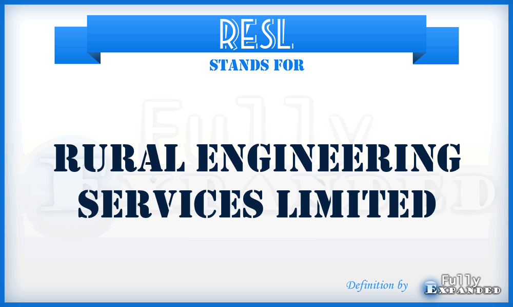 RESL - Rural Engineering Services Limited