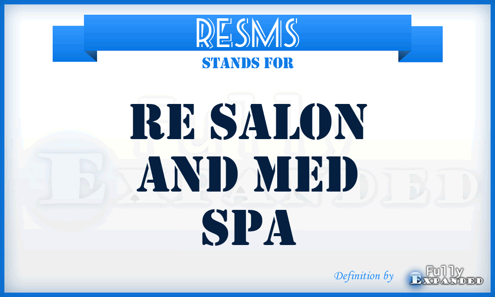 RESMS - RE Salon and Med Spa