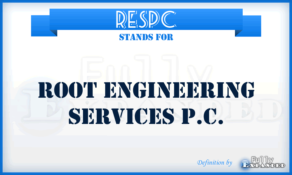 RESPC - Root Engineering Services P.C.