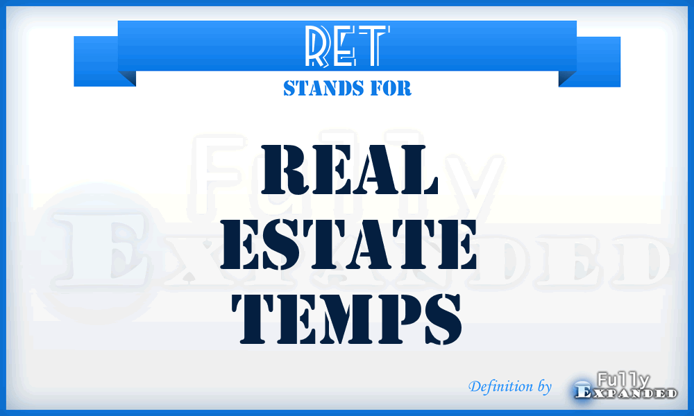RET - Real Estate Temps