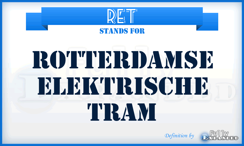 RET - Rotterdamse Elektrische Tram