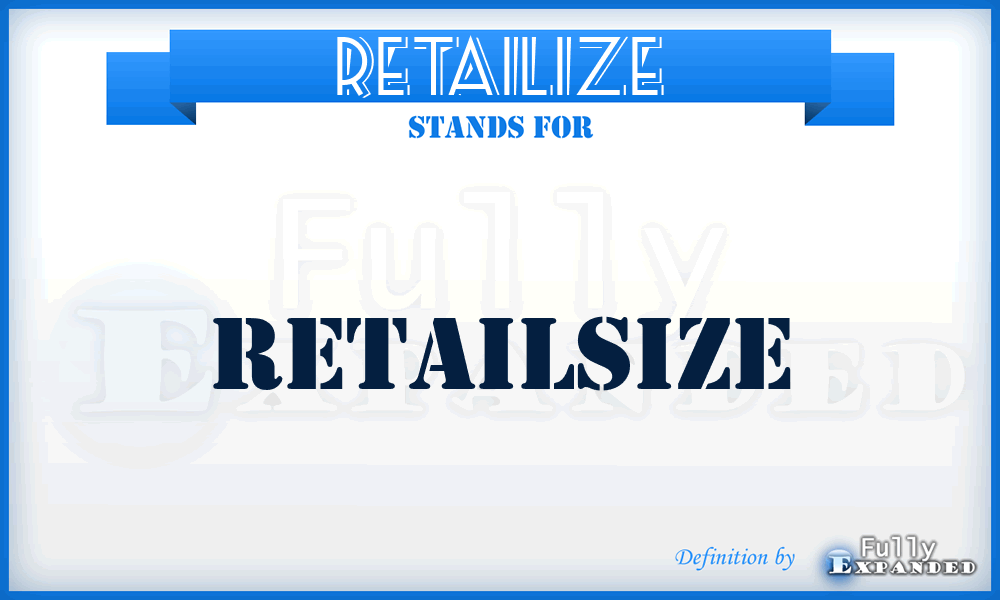 RETAILIZE - retailSize