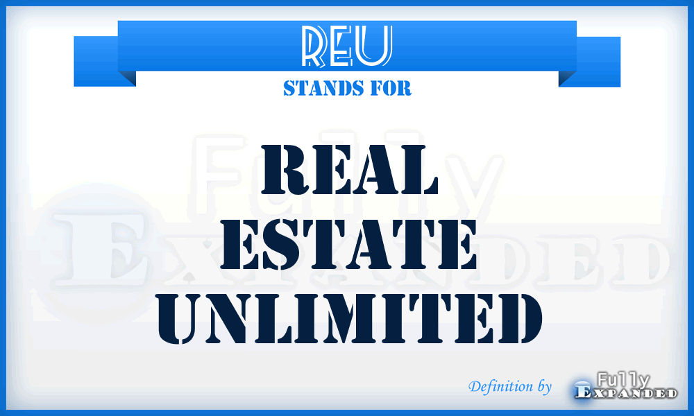 REU - Real Estate Unlimited