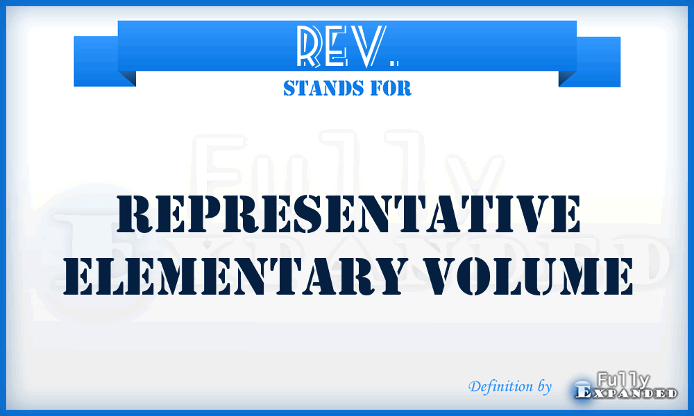 REV. - Representative Elementary Volume