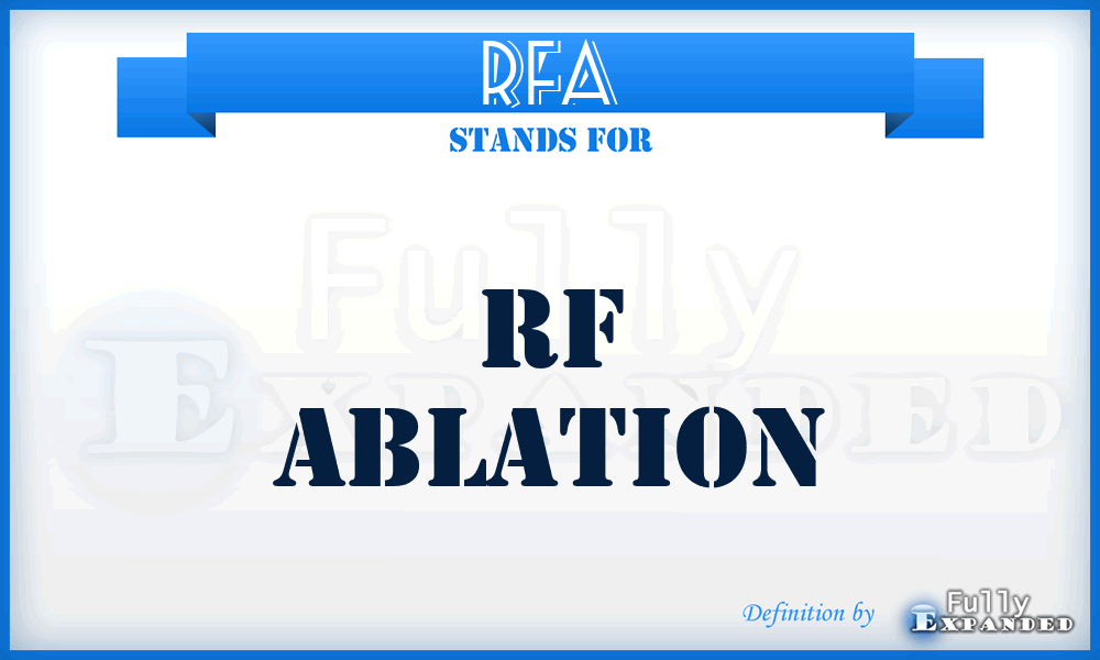 RFA - RF ablation