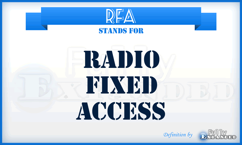 RFA - Radio Fixed Access