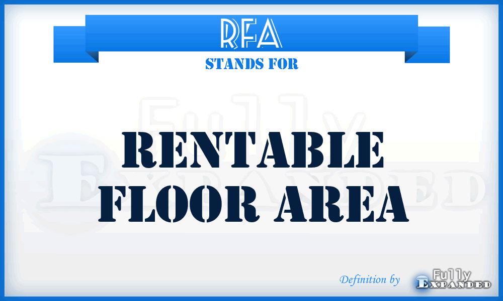 RFA - Rentable Floor Area