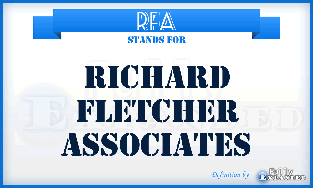 RFA - Richard Fletcher Associates
