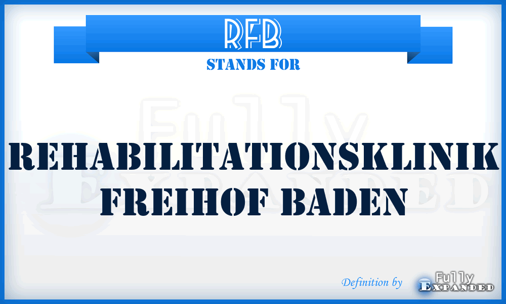 RFB - Rehabilitationsklinik Freihof Baden