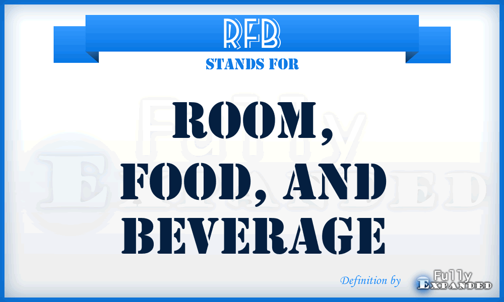 RFB - Room, Food, and Beverage