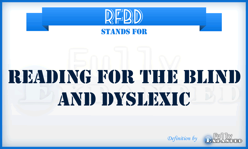 RFBD - Reading For The Blind And Dyslexic