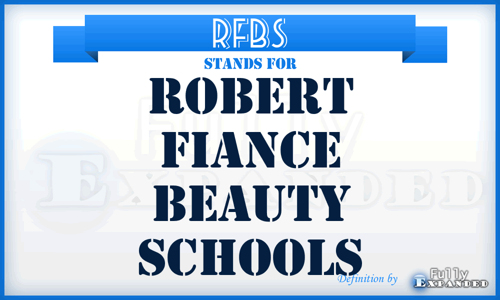 RFBS - Robert Fiance Beauty Schools