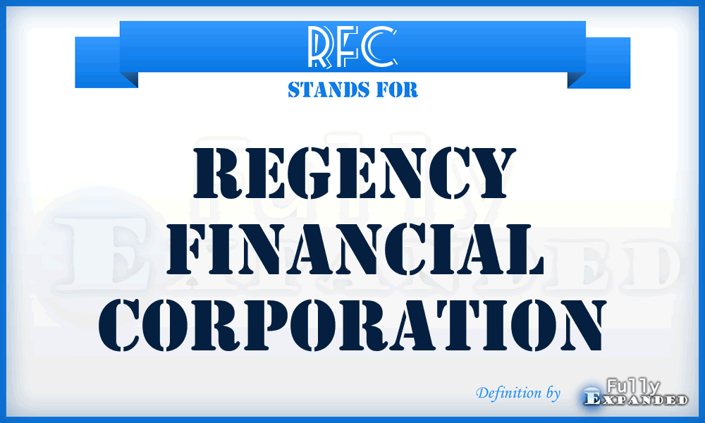 RFC - Regency Financial Corporation