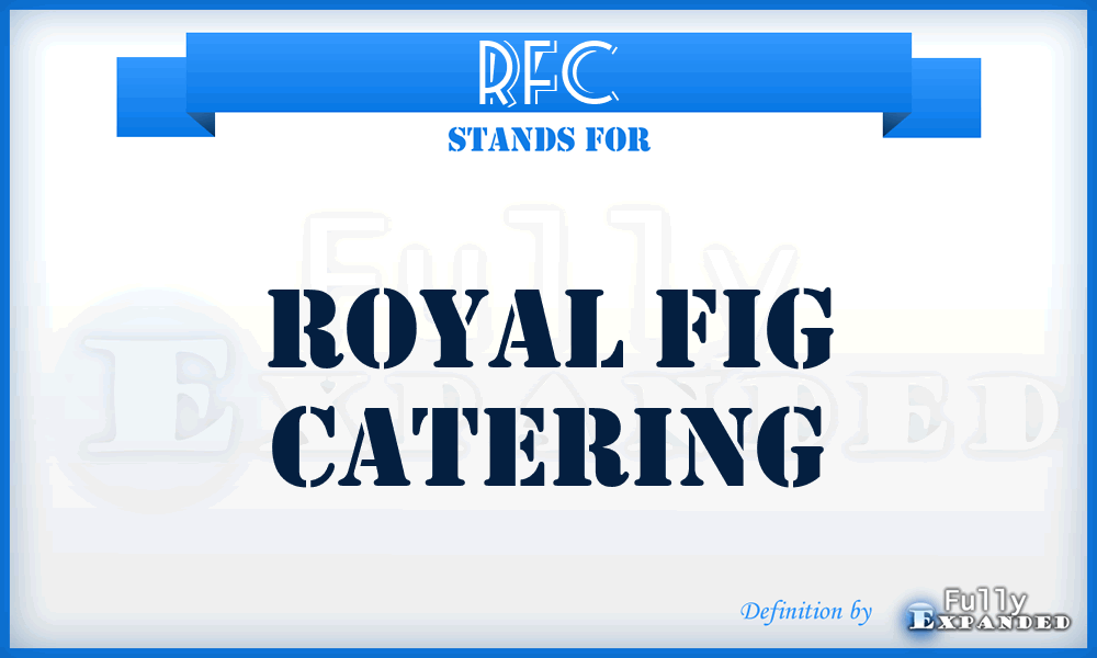 RFC - Royal Fig Catering