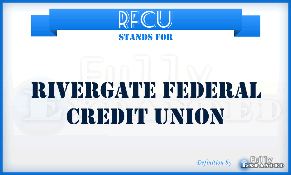 RFCU - Rivergate Federal Credit Union