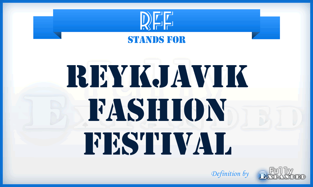 RFF - Reykjavik Fashion Festival