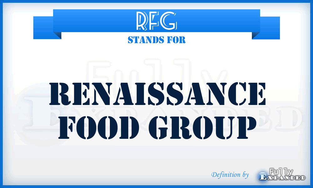 RFG - Renaissance Food Group