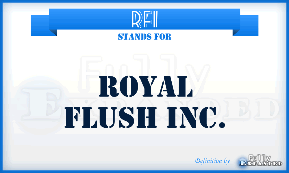 RFI - Royal Flush Inc.