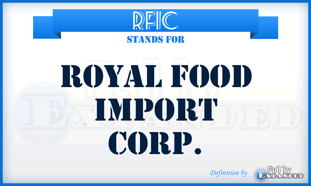 RFIC - Royal Food Import Corp.