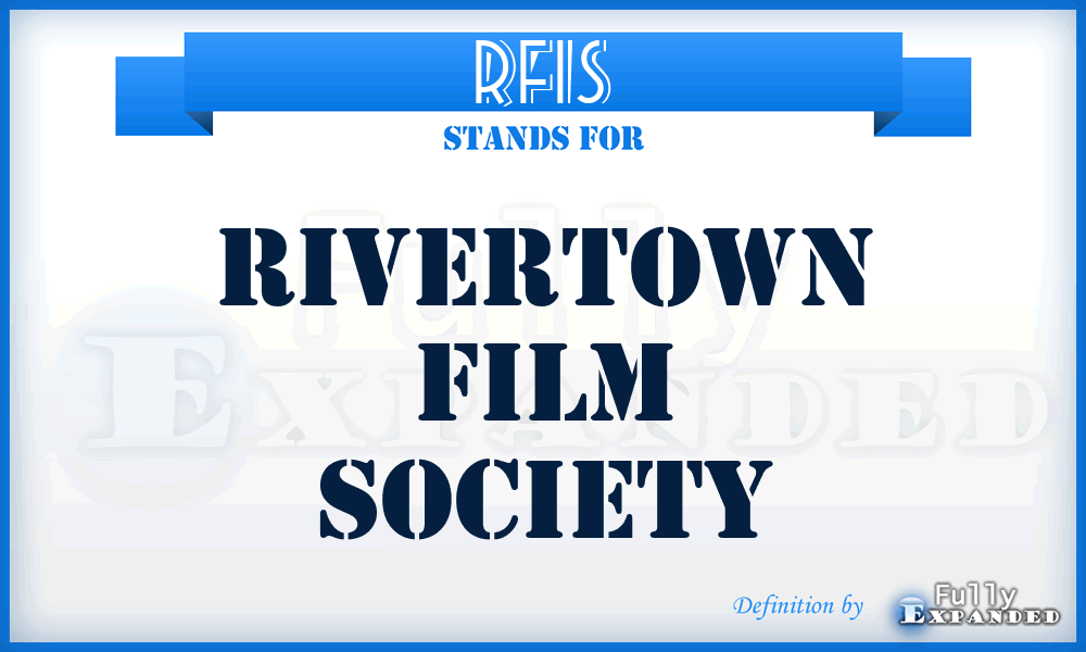 RFIS - Rivertown FIlm Society