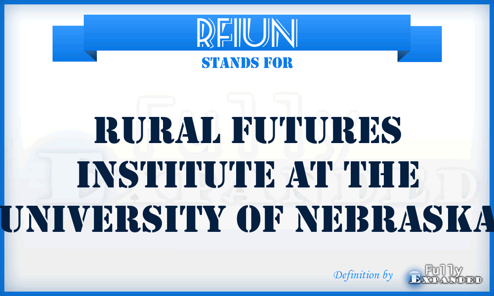 RFIUN - Rural Futures Institute at the University of Nebraska