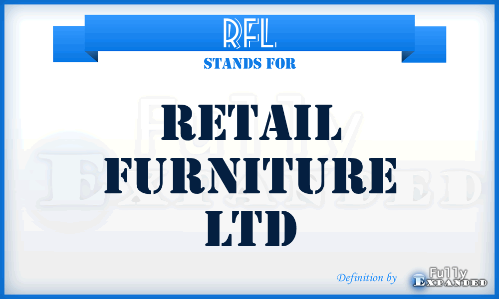 RFL - Retail Furniture Ltd