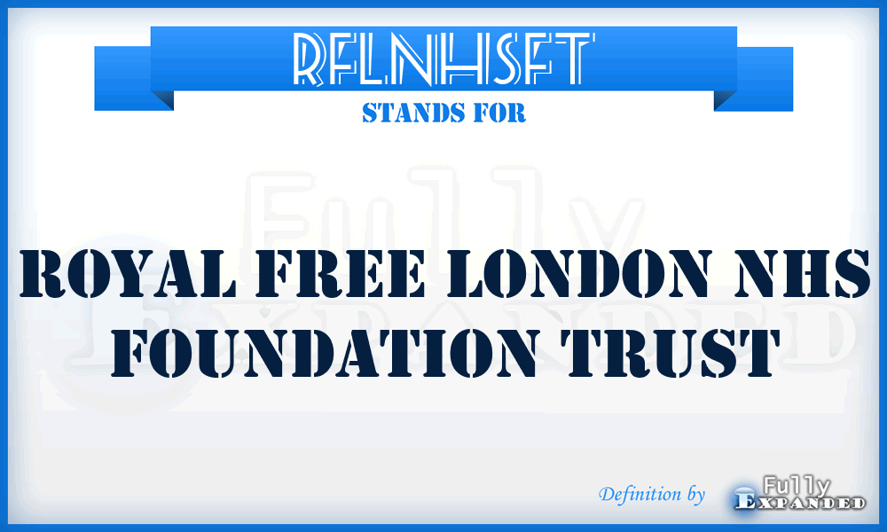 RFLNHSFT - Royal Free London NHS Foundation Trust