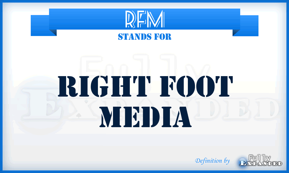 RFM - Right Foot Media