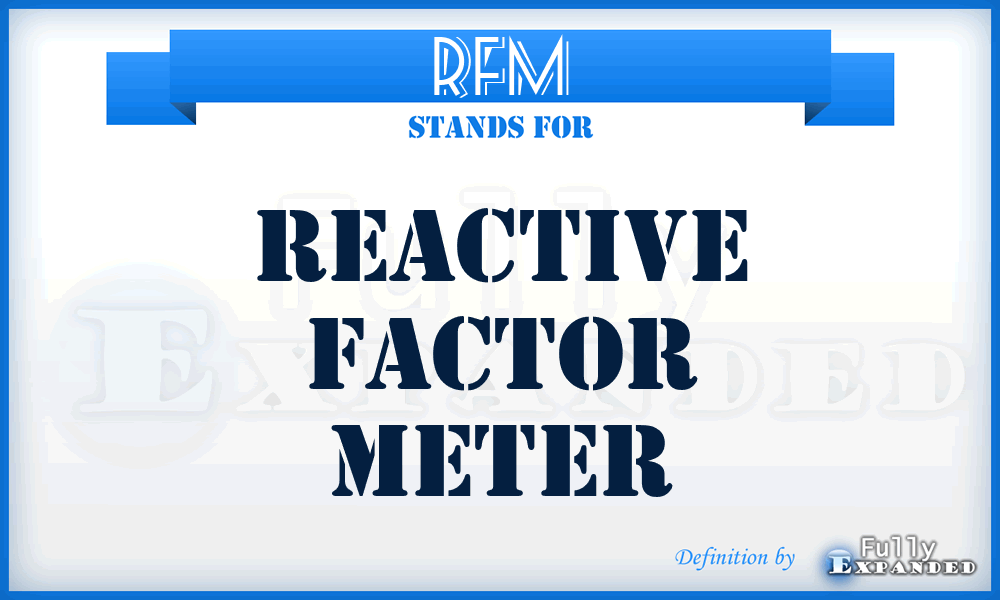 RFM - reactive factor meter