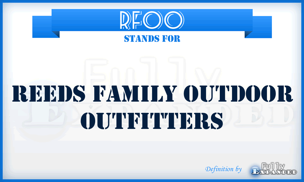 RFOO - Reeds Family Outdoor Outfitters