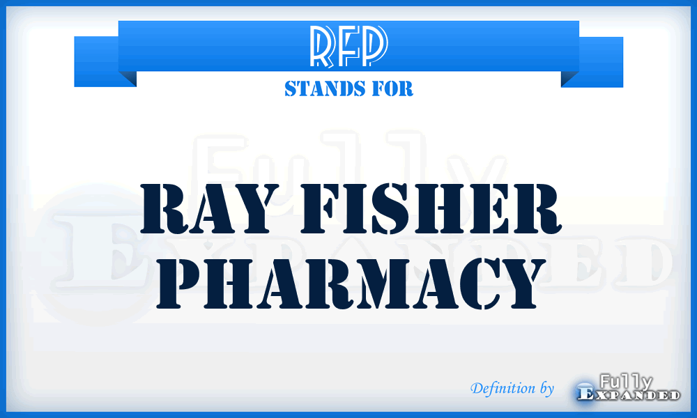 RFP - Ray Fisher Pharmacy