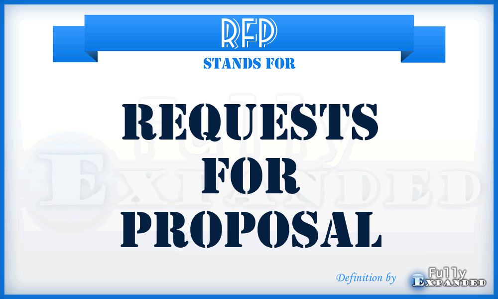 RFP - Requests For Proposal