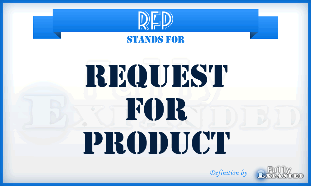 RFP - request for product