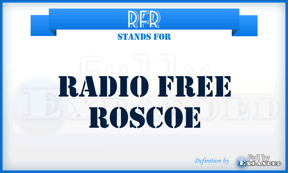 RFR - Radio Free Roscoe