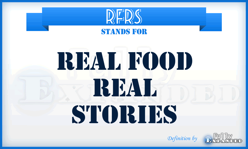 RFRS - Real Food Real Stories