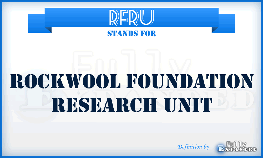 RFRU - Rockwool Foundation Research Unit