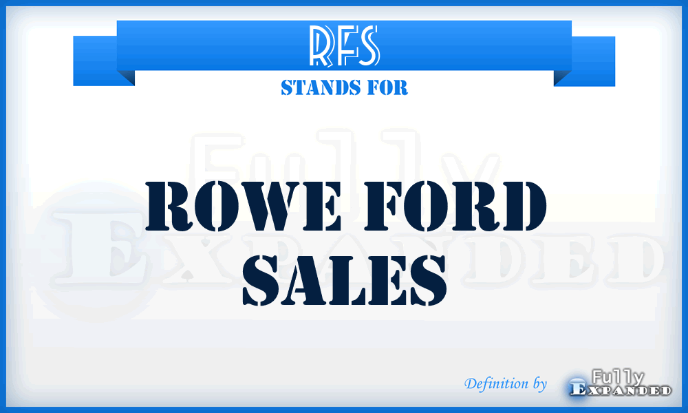 RFS - Rowe Ford Sales