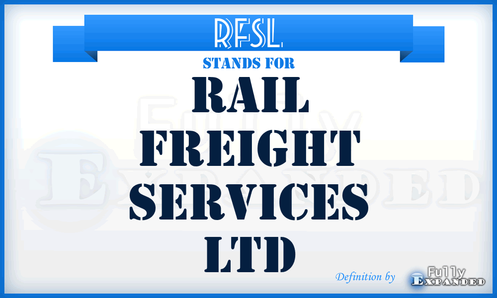 RFSL - Rail Freight Services Ltd