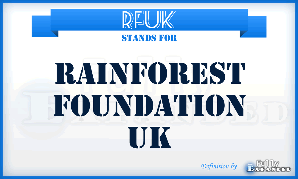 RFUK - Rainforest Foundation UK