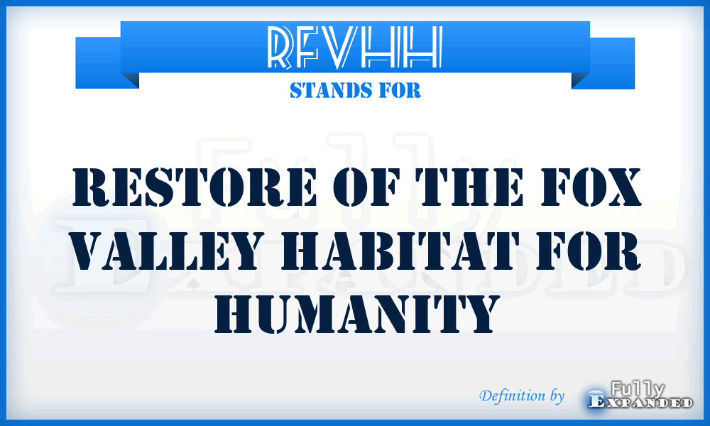 RFVHH - Restore of the Fox Valley Habitat for Humanity