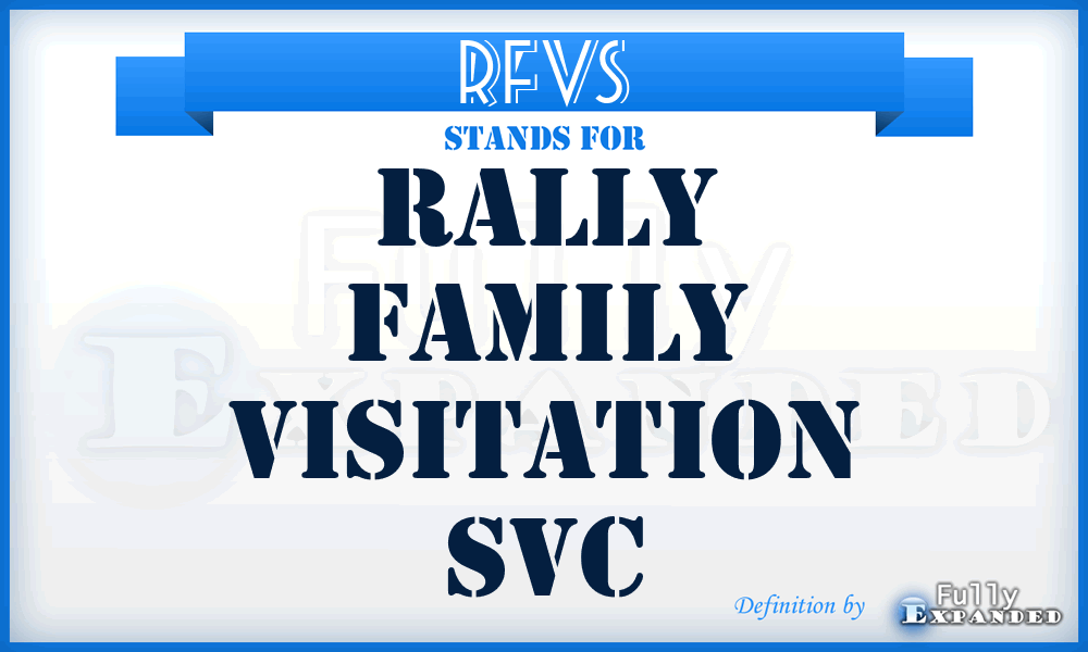 RFVS - Rally Family Visitation Svc
