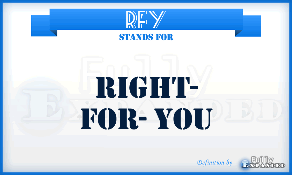 RFY - Right- For- You