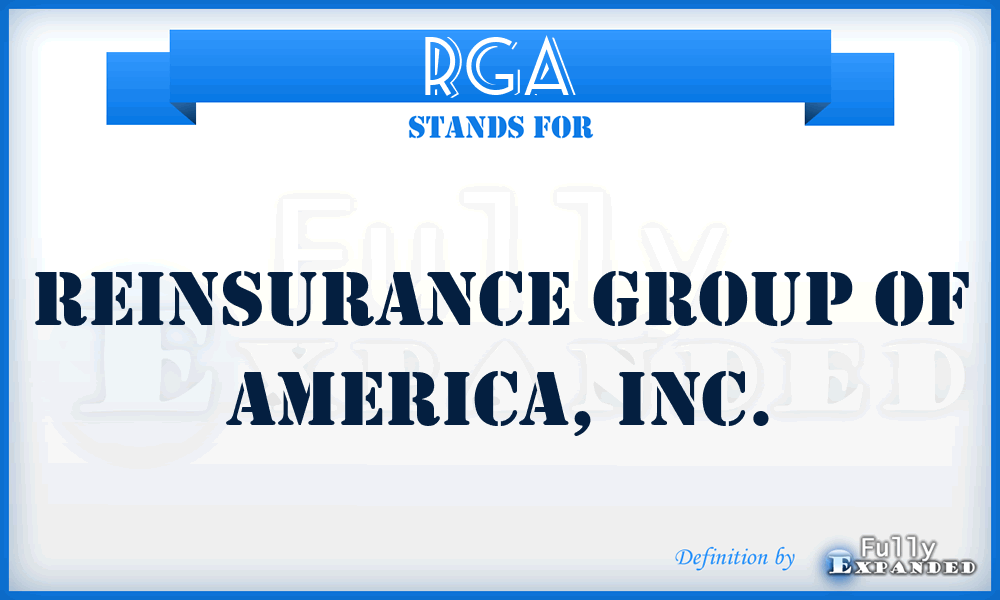 RGA - Reinsurance Group of America, Inc.
