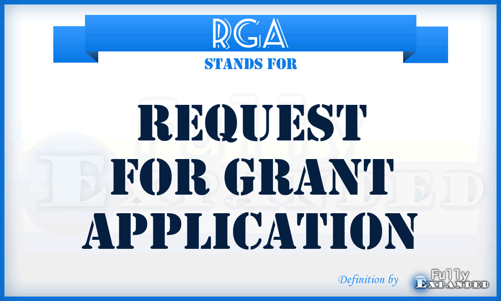 RGA - Request for Grant Application