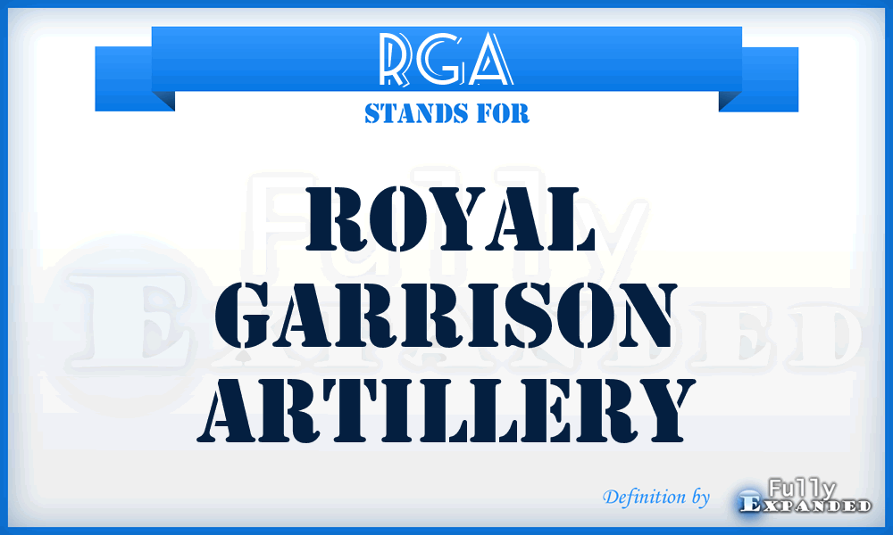 RGA - Royal Garrison Artillery