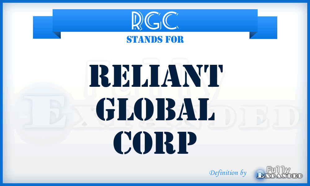 RGC - Reliant Global Corp