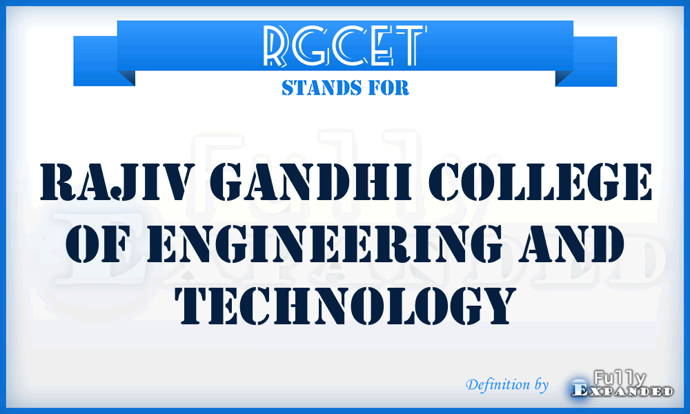 RGCET - Rajiv Gandhi College of Engineering and Technology
